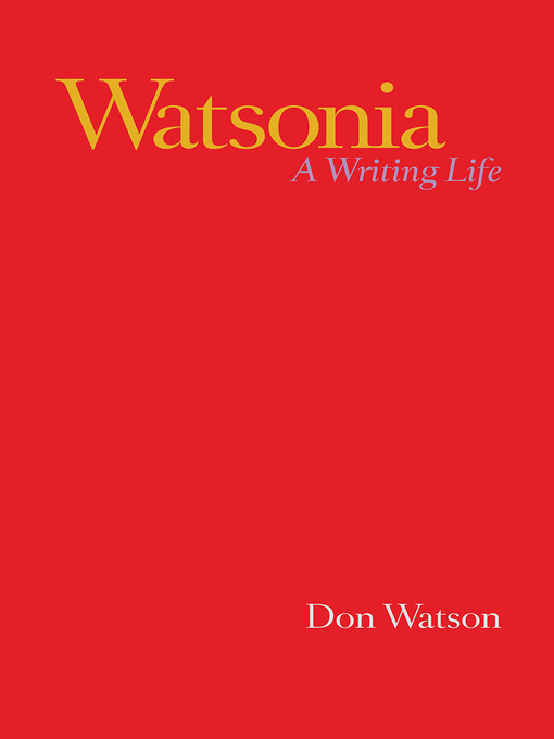 Title details for Watsonia by Don Watson - Available